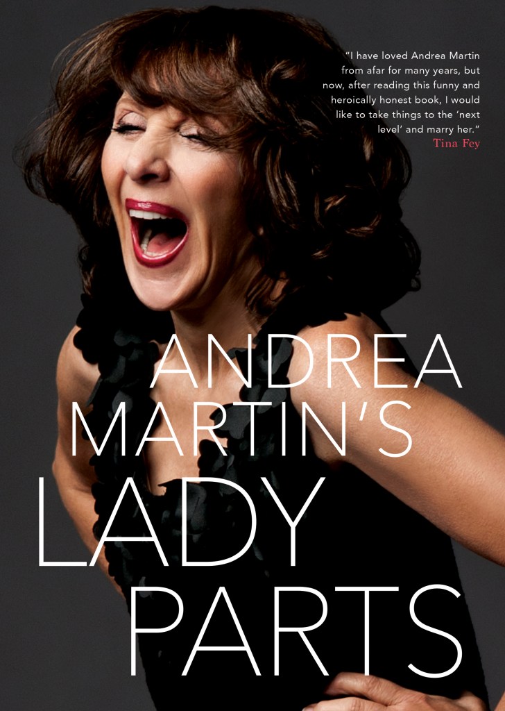 This book cover image released by Harper shows "Lady Parts," by Andrea Martin. In her book, Martin, 67, talks about being on "SCTV" alongside the likes of Eugene Levy, John Candy and Catherine O'Hara, and what it was like to be in "Pippin" on Broadway. 